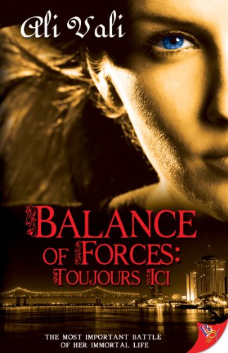 Balance of Forces: Toujours Ici (Battle of Forces Book 1)