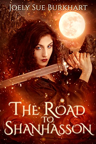 The Road to Shanhasson: A Blood and Shadows story (The Shanhasson Trilogy Book 2)