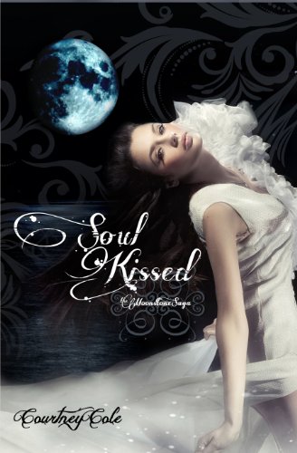 Soul Kissed (The Moonstone Saga (Book 1))