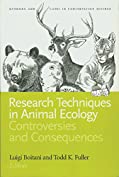 Research Techniques in Animal Ecology: Controversies and Consequences (Issues, Cases, and Methods in Biodiversity Conservation)