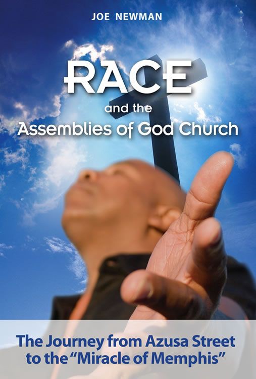 Race and the Assemblies of God Church: The Journey From Azusa Street to the "Miracle of Memphis", Student Edition