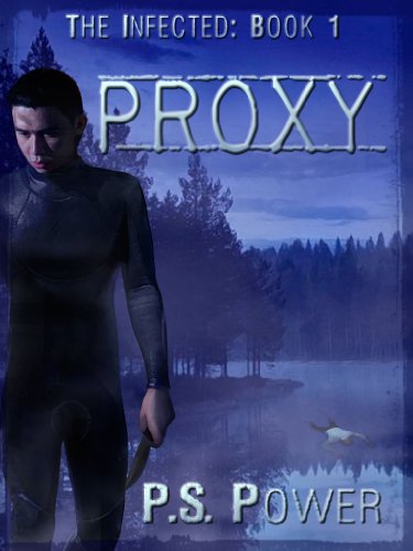 Proxy (The Infected Book 1)