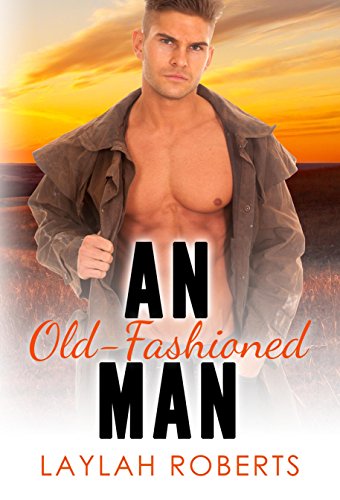 An Old-Fashioned Man (Old-fashioned series Book 1)