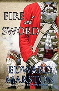 Fire and Sword: An explosive adventure for Captain Daniel Rawson (Captain Rawson series Book 3)