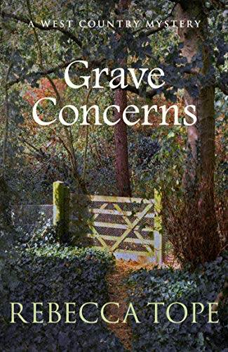 Grave Concerns: The gripping rural whodunnit (West Country Mysteries Book 4)