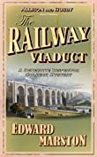 The Railway Viaduct: The bestselling Victorian mystery series (Railway Detective series Book 3)