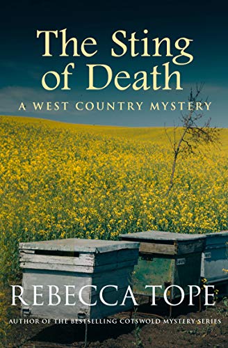 The Sting of Death: Secrets and lies in a sinister countryside (West Country Mysteries Book 6)