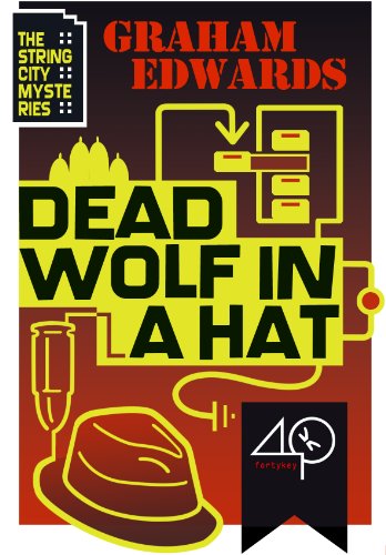 Dead Wolf in a Hat (The String City Mysteries Book 2)