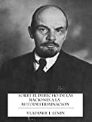 Sobre El Derecho De Las Naciones A La Autodeterminacion (Spanish Edition)