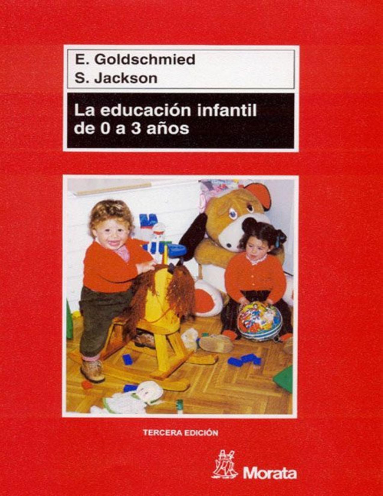 La educación infantil de 0 a 3 años (Spanish Edition)