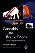 Cannabis and Young People: Reviewing the Evidence (Child and Adolescent Mental Health)