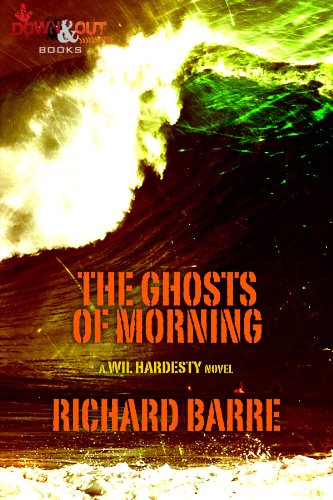 The Ghosts of Morning (Wil Hardesty Book 3)