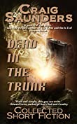 Dead in the Trunk: A Short Story Collection