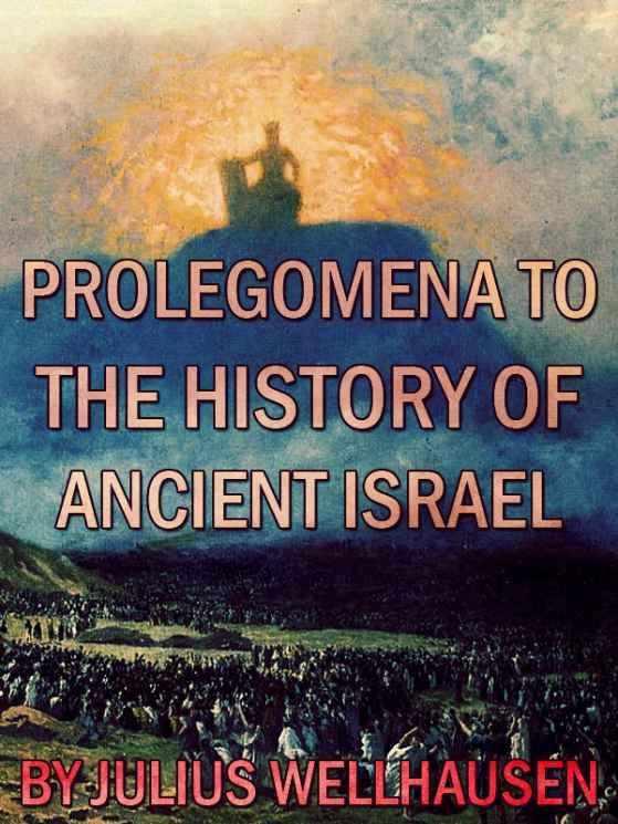 Prolegomena to the History of Ancient Israel