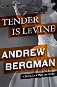 Tender Is LeVine (The Jack LeVine Mysteries Book 3)