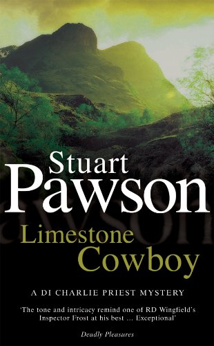 Limestone Cowboy: The riveting Yorkshire crime series (DI Charlie Priest Mystery)