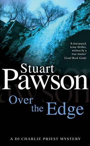 Over the Edge: The intriguing Yorkshire crime series (DI Charlie Priest Mystery Book 10)