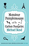 Monsieur Pamplemousse and the Carbon Footprint: The Francophile's must-read crime caper (Monsieur Pamplemousse Series)