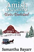 Amish Winter Wonderland (Amish Daughters Book 2)