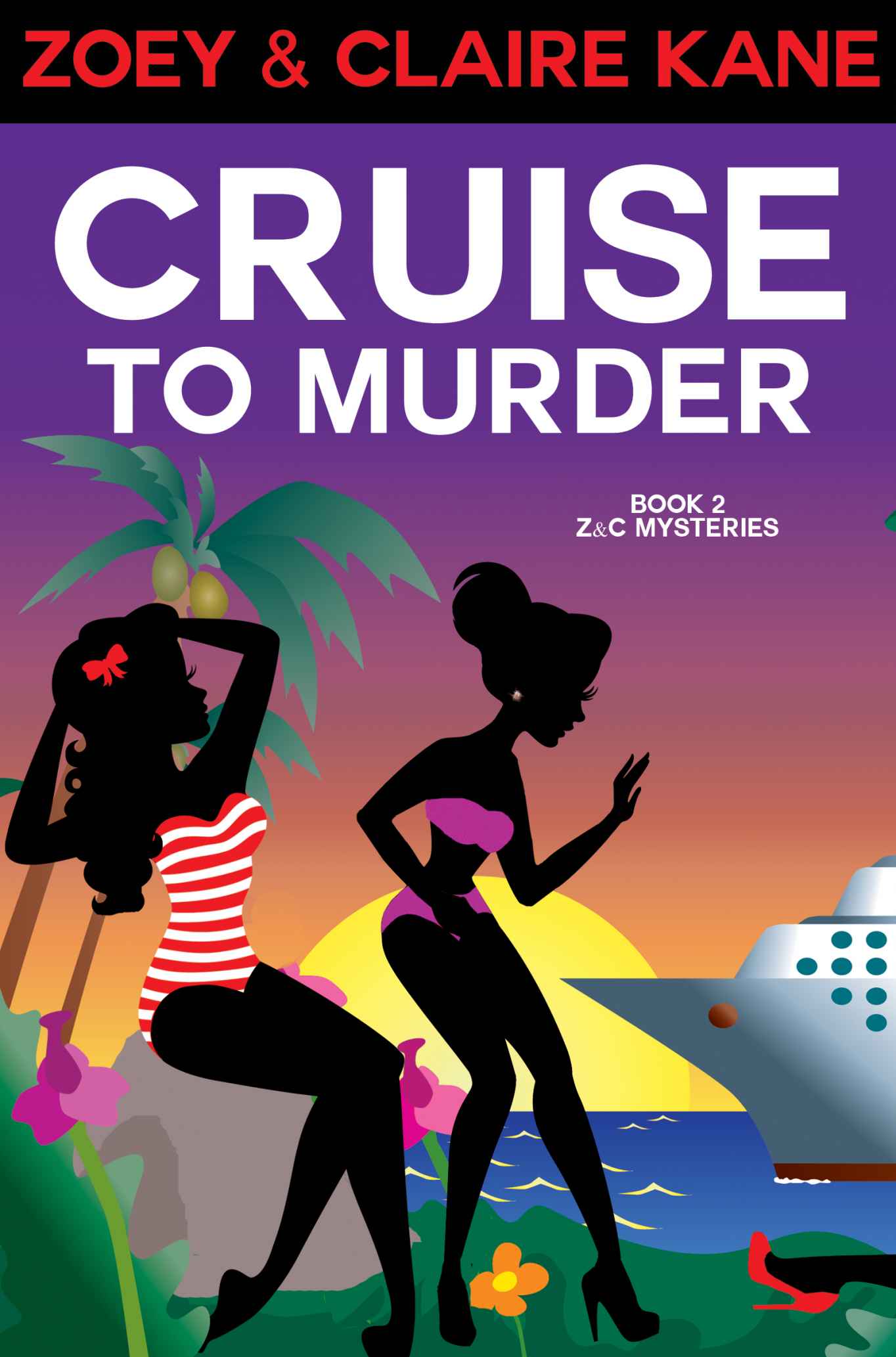 Cruise to Murder (Z &amp; C Mysteries Book 2)