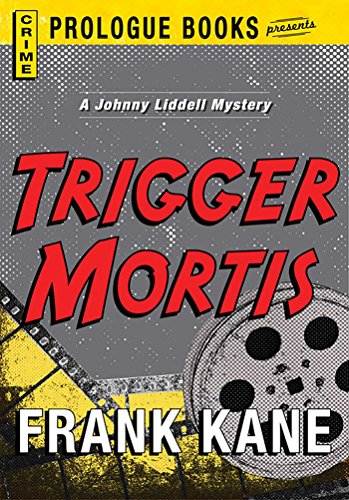 Trigger Mortis (Prologue Books)