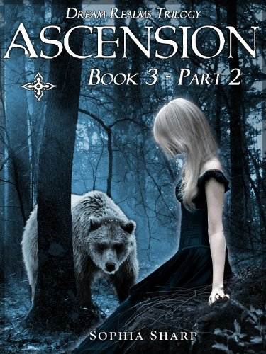 Ascension (Dream Realms Trilogy, #3 - Part 2)