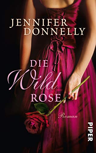 Die Wildrose (Rosen-Trilogie 3): Roman (German Edition)