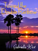 Toward the Double Rainbow (a Hawaiian Travel Tale)