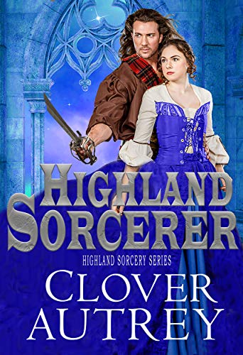 Highland Sorcerer (A Highland Sorcery Book 1)