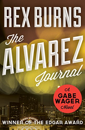 The Alvarez Journal (The Gabe Wager Novels Book 1)