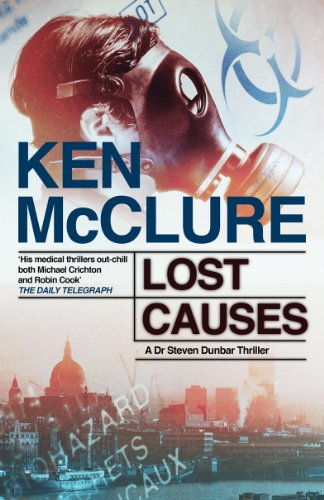 Lost Causes: A Dr Steven Dunbar Thriller: Book 9