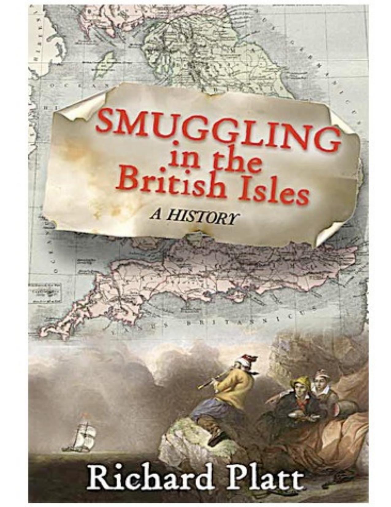 Smuggling in the British Isles: A History