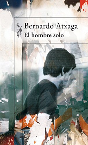 El hombre solo (Spanish Edition)