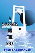 A Sharpness On The Neck (Saberhagen's Dracula Series Book 9)