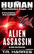 Alien Assassin: (The Human Chronicles Saga -- Book 2)