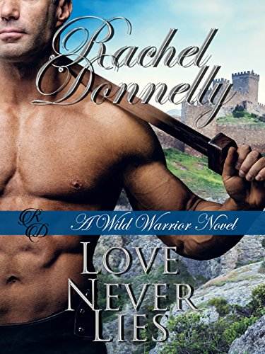 Love Never Lies (Wild Warrior Novels)