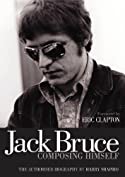 Jack Bruce Composing Himself: The Authorised Biography