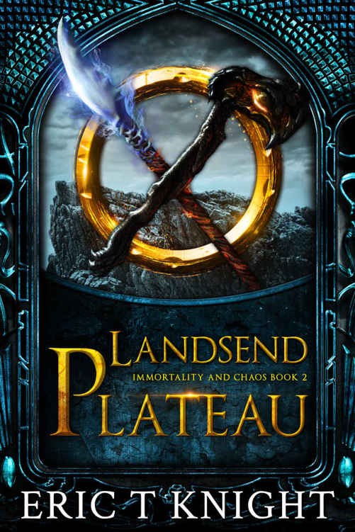 Landsend Plateau: An Epic Fantasy Series (Immortality and Chaos Book 2)