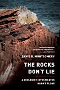 The Rocks Don't Lie: A Geologist Investigates Noah's Flood