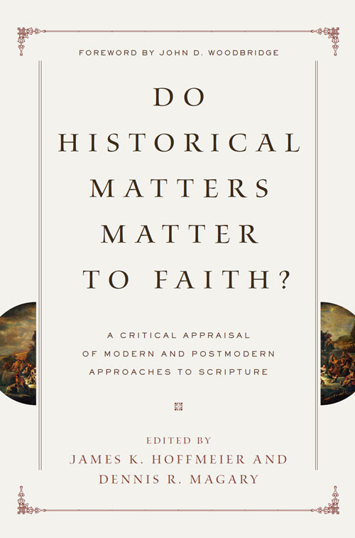 Do Historical Matters Matter to Faith