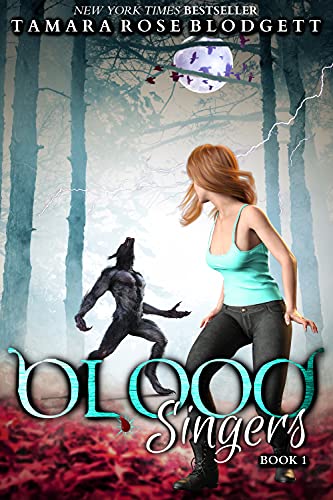 Blood Singers (A Rejected Mate Shifter Young Adult / Teen Romance ) (The Blood Series Book 1)