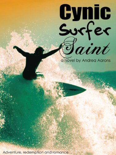 Cynic, Surfer, Saint (Scenic Route to Paradise #1)