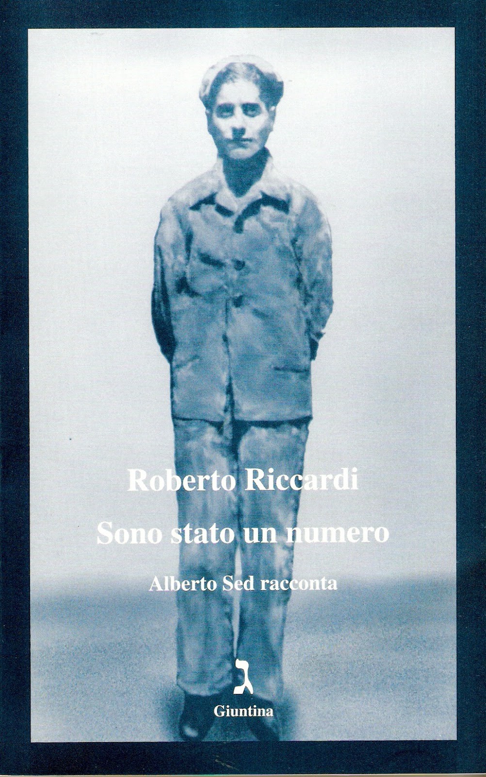 Sono Stato Un Numero. Alberto Sed Racconta