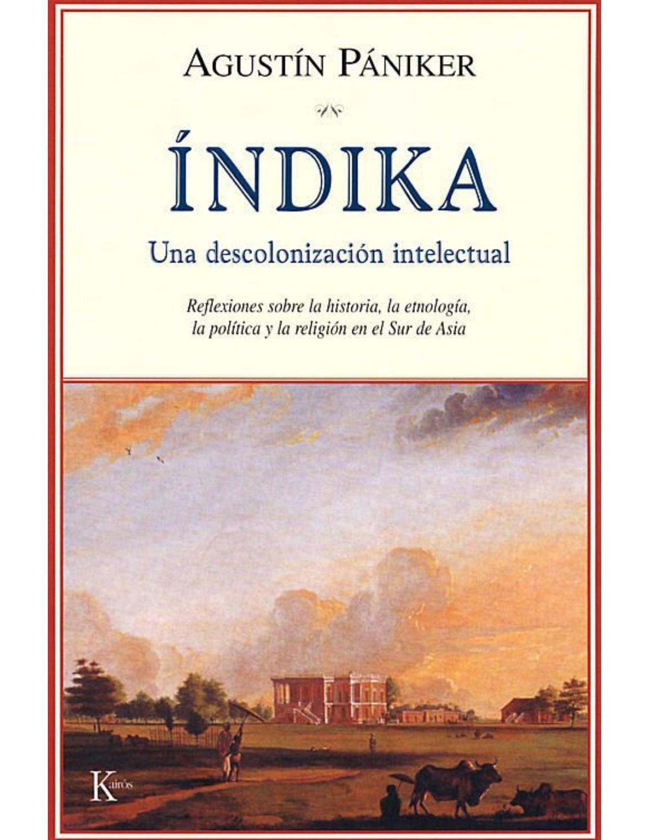 ÍNDIKA:Una descolonización intelectual (Spanish Edition)