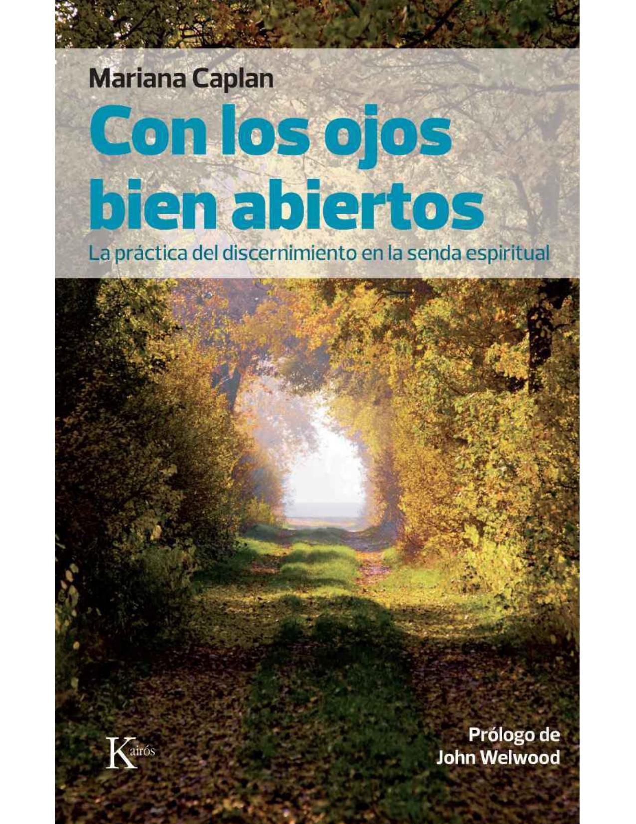 CON LOS OJOS BIEN ABIERTOS:La práctica del discernimiento en la senda espiritual (Spanish Edition)