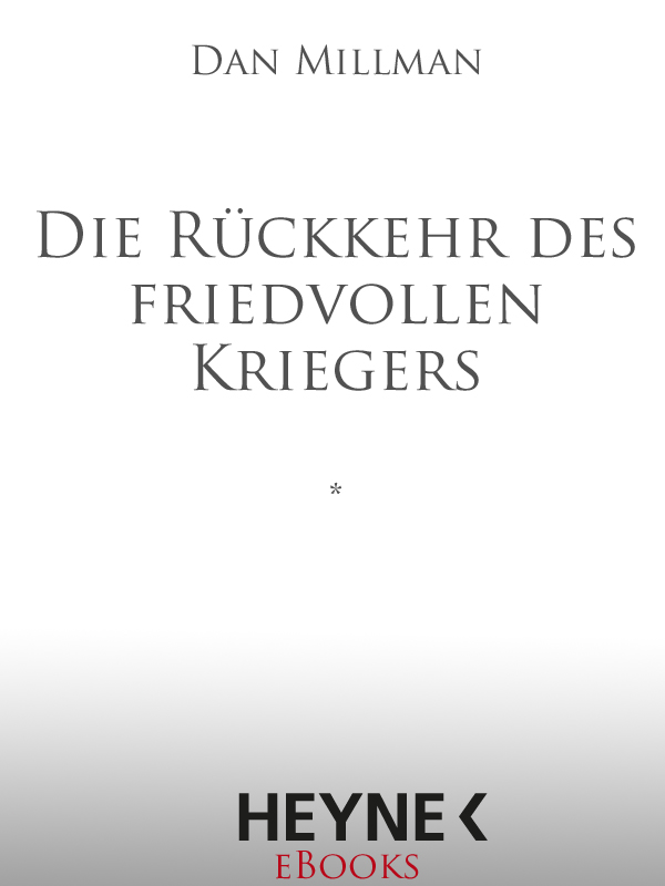 Die Rückkehr des friedvollen Kriegers (German Edition)