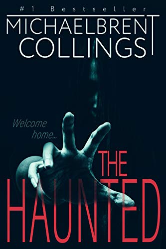 The Haunted: A Novel of Supernatural Horror