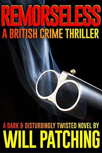 Remorseless: A British Crime Thriller (Doc Powers &amp; D.I. Carver Investigate Book 1)