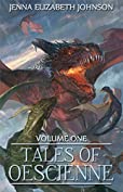 Tales of Oescienne: A Short Story Collection - Volume One