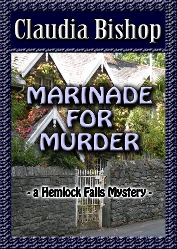 Marinade for Murder: A Hemlock Falls Mystery (Hemlock Falls Mystery series Book 8)